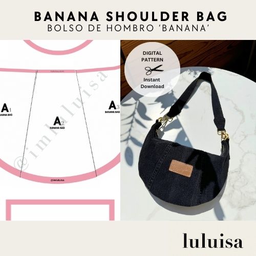 How to Make a Shoulder Bag_Sewing Patterns Luluisa_Designerluisa Patterns_shopluluisa_Banana Bag Sewing Patterns